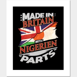 Made In Britain With Nigerien Parts - Gift for Nigerien From Niger Posters and Art